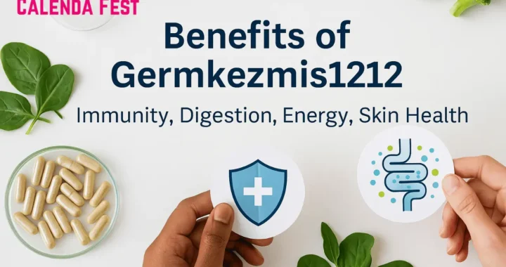 Exploring the Benefits of Germkezmis1212 A Complete Guide to Its Uses Features and Impact